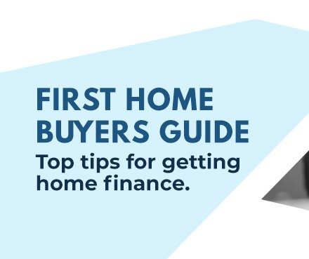 First home buyers guide: Top tips for getting home finance